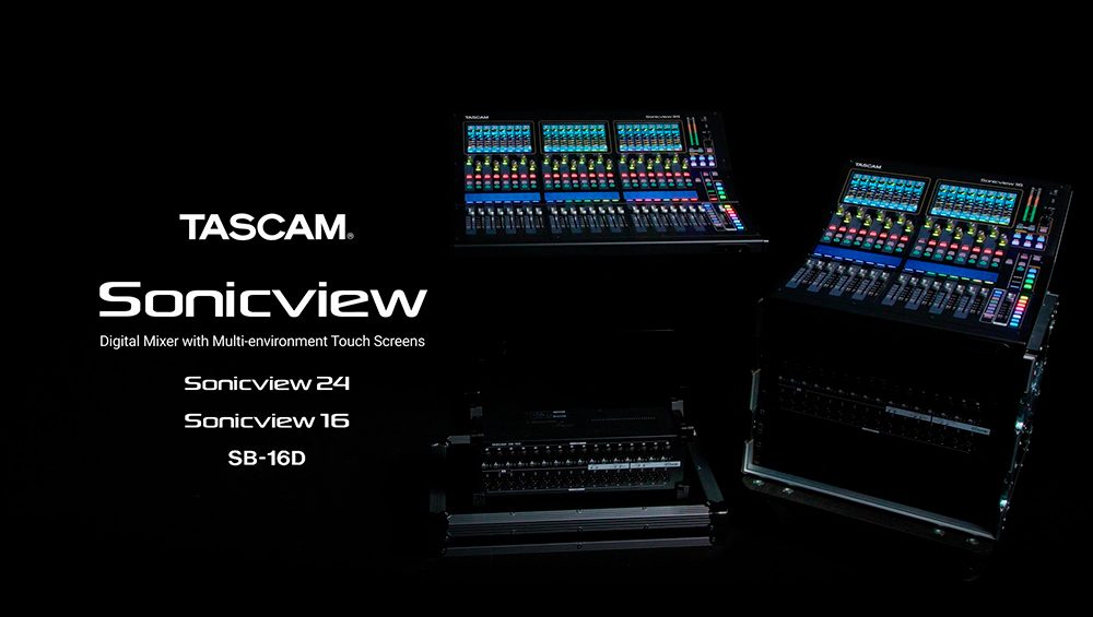 Tascam Sonicview: nueva familia de mezcladores digitales