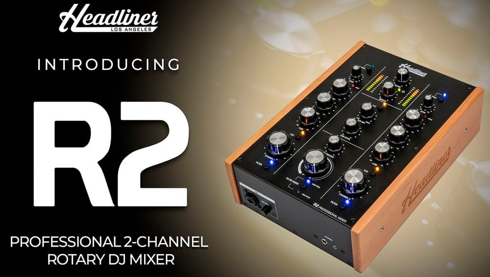 Headliner R2: El mixer con vibra clásica y características modernas