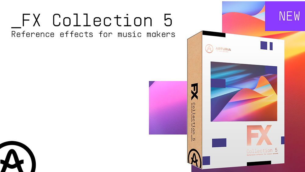 Arturia presenta FX Collection 5